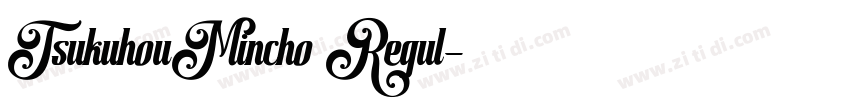 TsukuhouMincho Regul字体转换